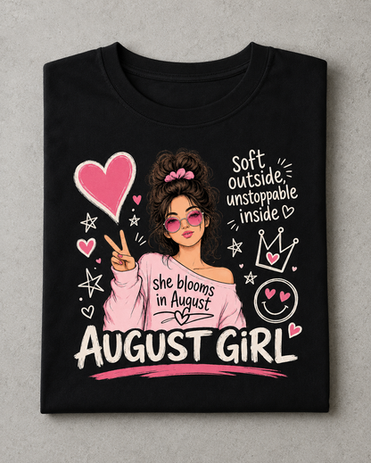 August Girl Tee | Soft & Unstoppable