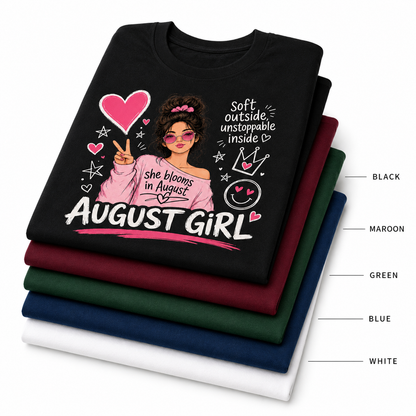 August Girl Tee | Soft & Unstoppable