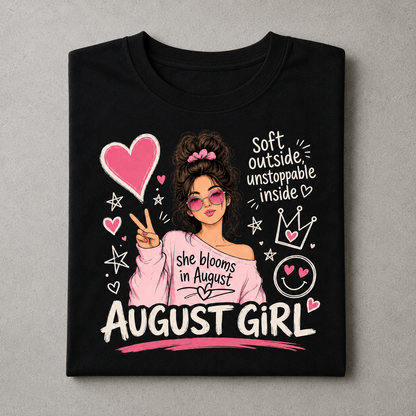 August Girl Tee | Soft & Unstoppable