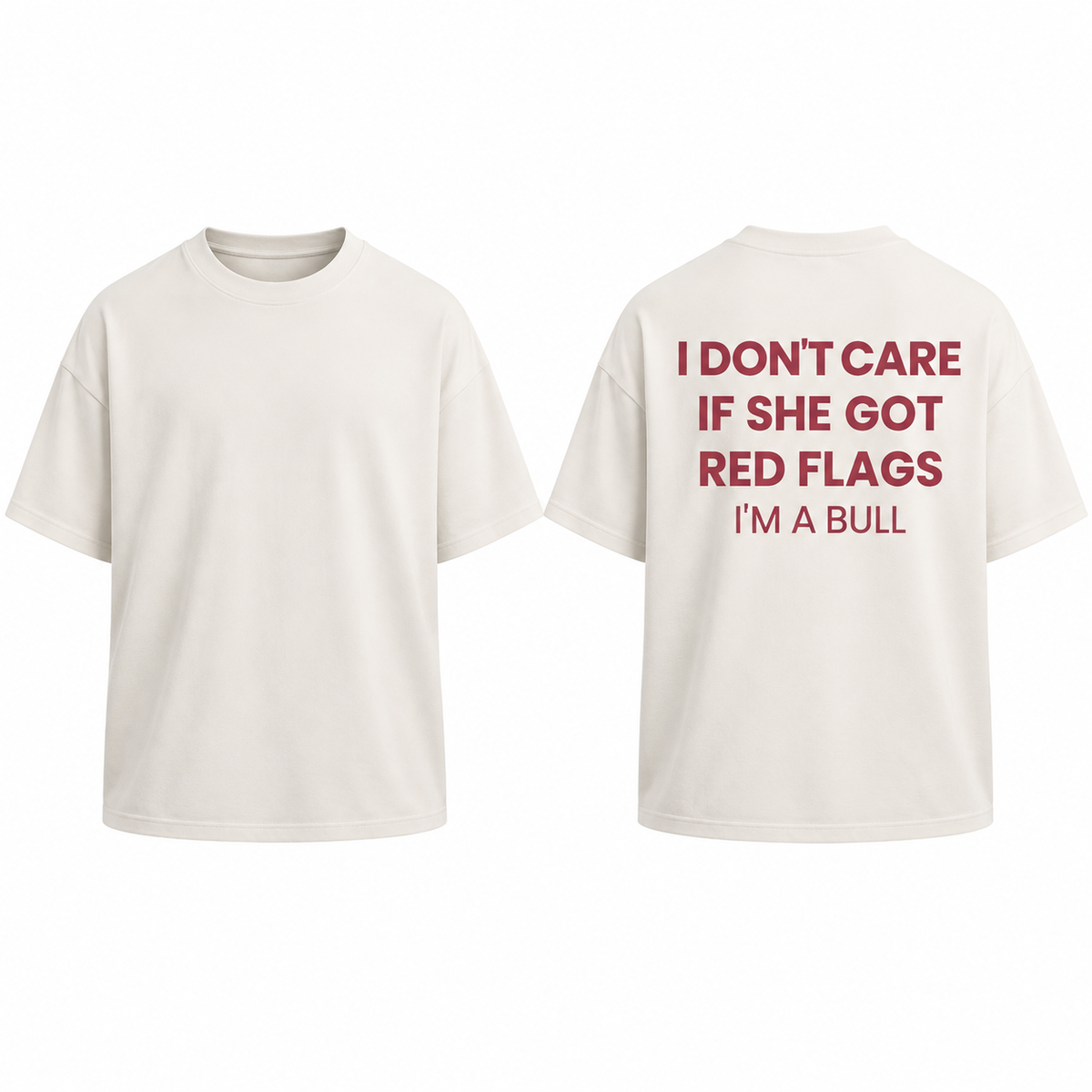 I'M A Bull | Oversized T-Shirt