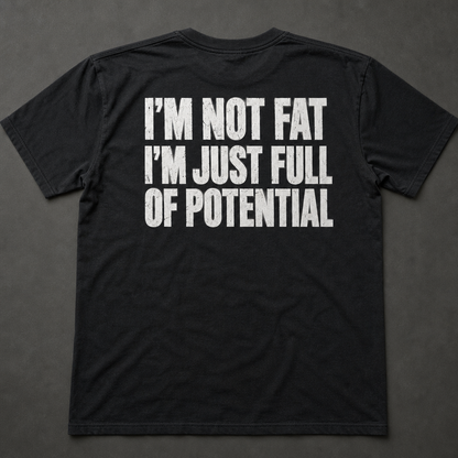 I'm Full of Potential | Oversized Tshirt