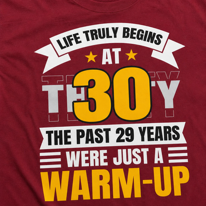 Life Begins at 30 T-Shirt